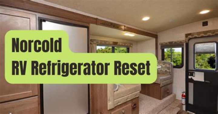 How do I reset my nor cold RV refrigerator?